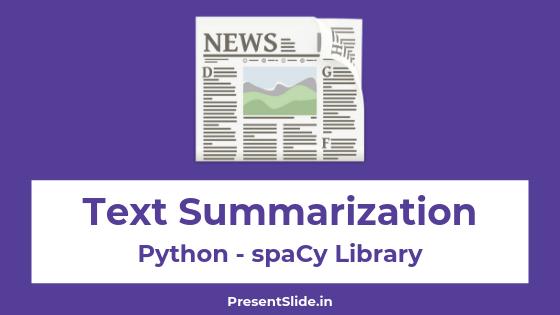Text Summarization in Python With spaCy