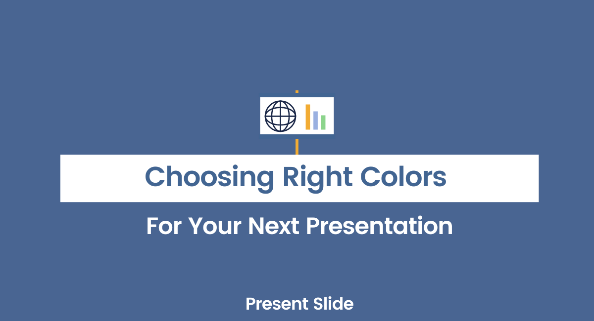 Choosing Right Colors For Your Next Presentation