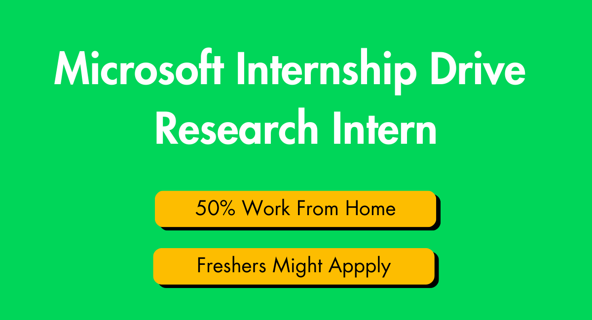 Microsoft Internship 2023 - Research Intern